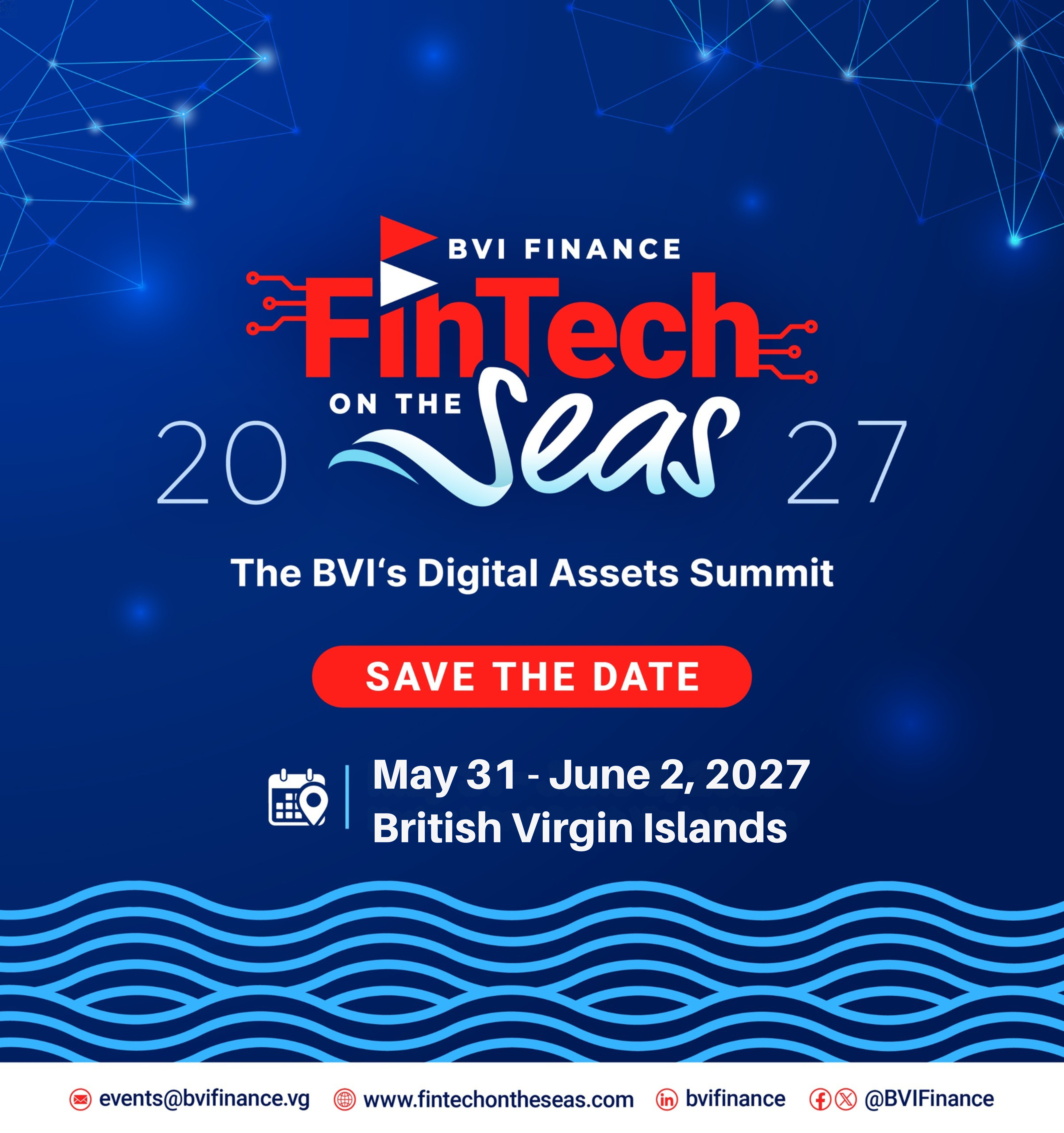 FINTECH ON THE SEAS 2027: SAVE THE DATE FOR THE RETURN OF THE BVI'S FLAGSHIP DIGITAL ASSETS CONFERENCE